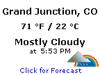 Click for Grand Junction, Colorado Forecast